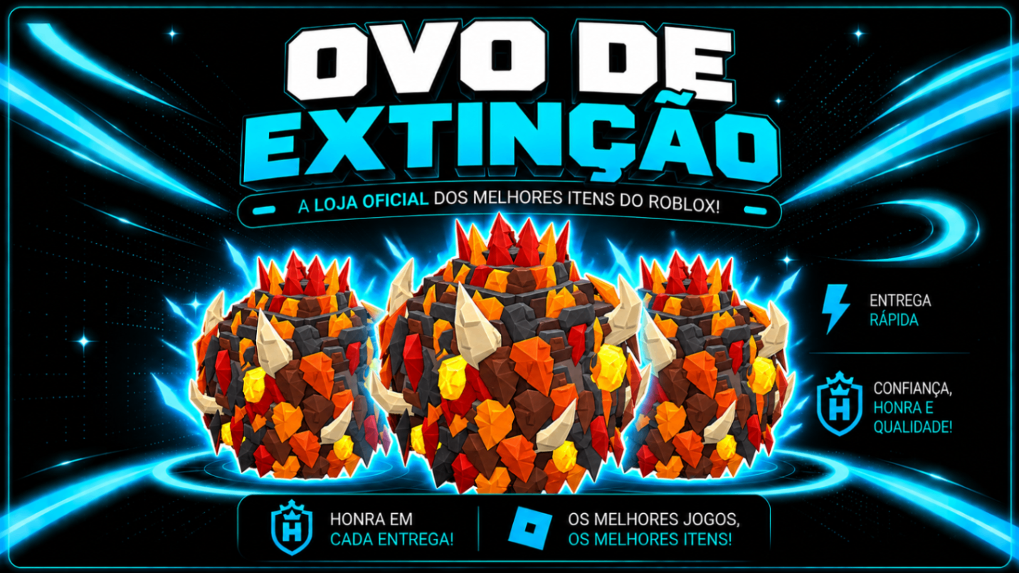 🥚🔥3x OVO DE EXTINÇÃO🥚🔥