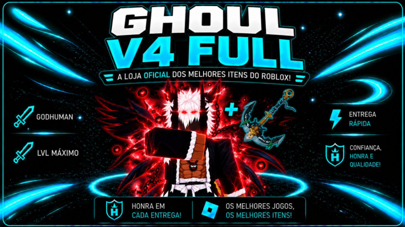 👹GHOUL V4 FULL + 🥊 GOD HUMAN + ⚔️ CDK + 🔫 SOUL GUITAR + ⚓SHARK ÂNCORA