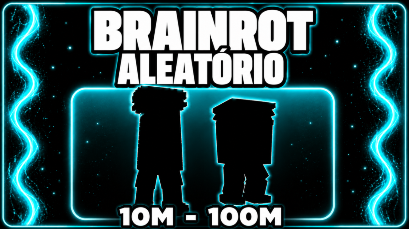 🧠BRAINROT ALEATÓRIO 10M/S - 100M/S