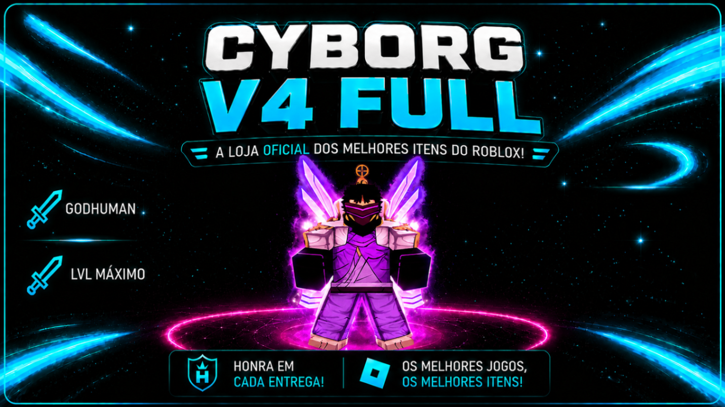 🤖CYBORG V4 FULL + 🥊 GOD HUMAN + ⚔️ CDK + SG + ⭐ LVL MÁXIMO