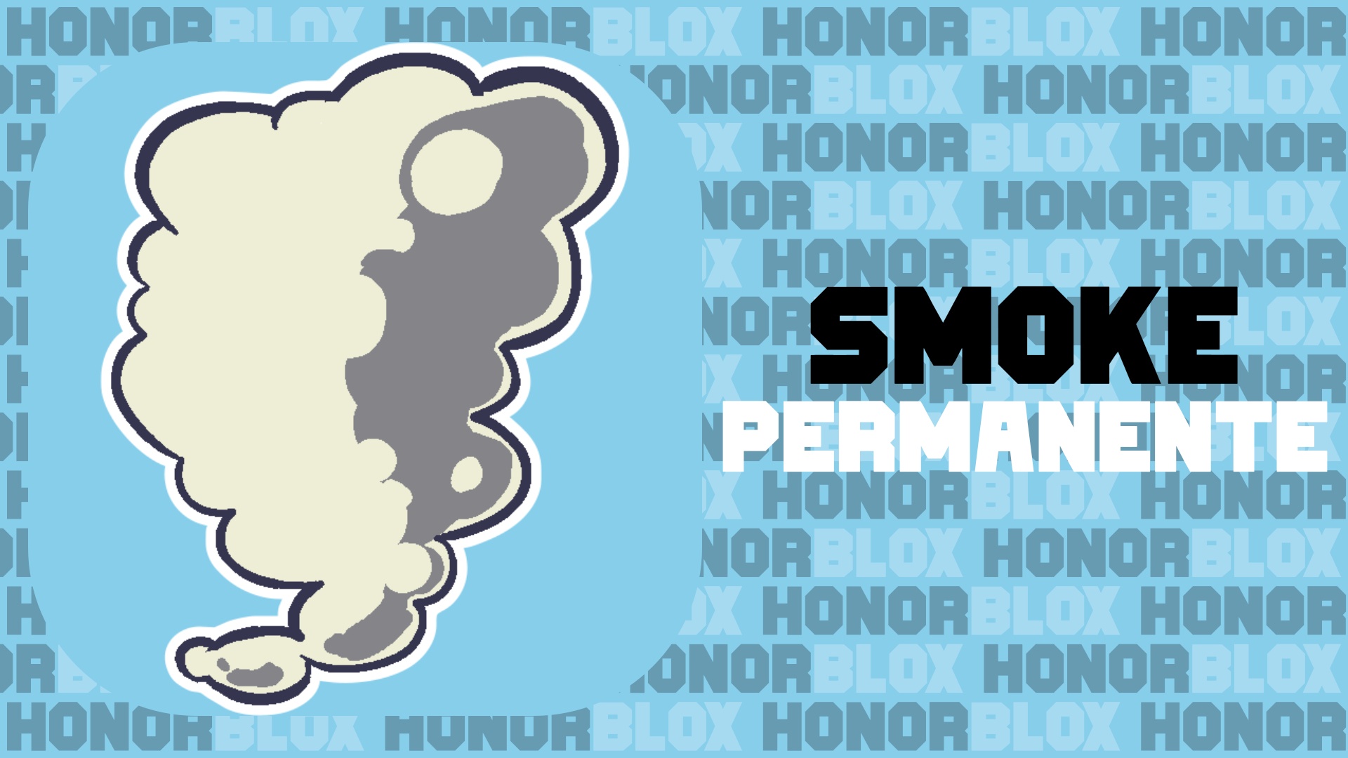 Smoke Permanente [ 250 Robux ]