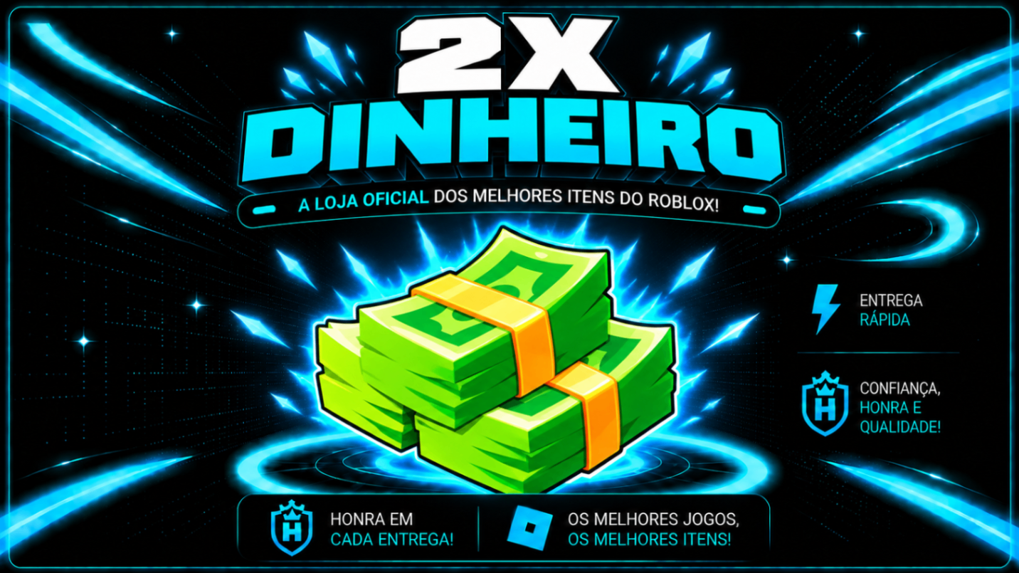 💵2X DINHEIRO💵