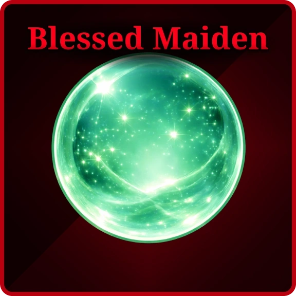 Blessed Maiden + F